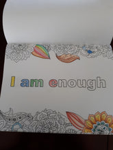 Load image into Gallery viewer, Colouring book with affirmations, I am enough, mindset, coloring, journal, gift for her